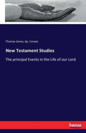 New Testament Studies de Thomas James Conaty