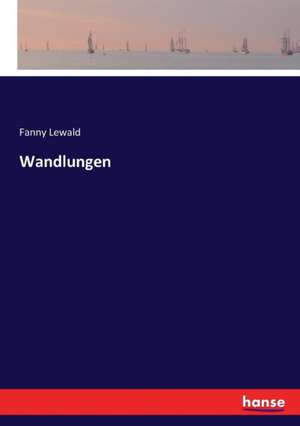 Wandlungen de Fanny Lewald