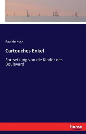 Cartouches Enkel de Paul De Kock