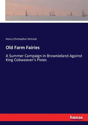 Old Farm Fairies de Henry Christopher Mccook