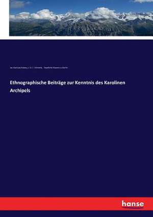 Ethnographische Beiträge zur Kenntnis des Karolinen Archipels de Jan Stanisaw Kubary