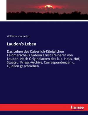 Laudon's Leben de Wilhelm Von Janko