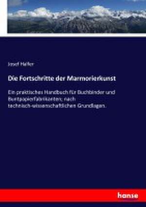 Die Fortschritte der Marmorierkunst de Josef Halfer