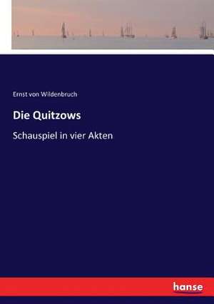 Die Quitzows de Ernst Von Wildenbruch