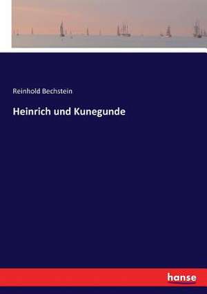 Heinrich und Kunegunde de Reinhold Bechstein