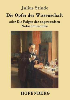 Die Opfer der Wissenschaft de Julius Stinde