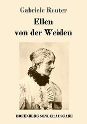 Ellen von der Weiden de Gabriele Reuter