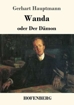 Wanda de Gerhart Hauptmann