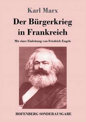 Der Bürgerkrieg in Frankreich de Karl Marx