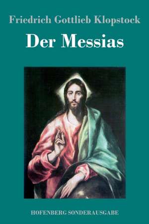 Der Messias de Friedrich Gottlieb Klopstock