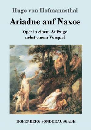 Ariadne auf Naxos de Hugo Von Hofmannsthal