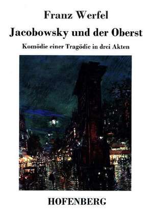 Jacobowsky und der Oberst de Franz Werfel