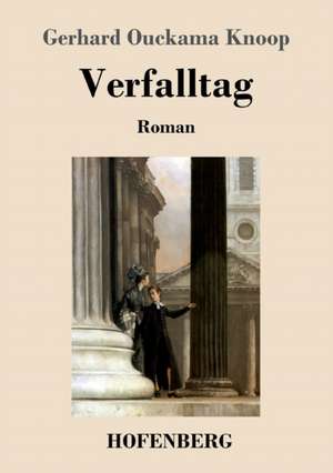 Verfalltag de Gerhard Ouckama Knoop