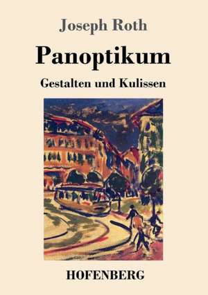 Panoptikum de Joseph Roth