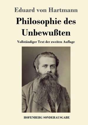 Philosophie des Unbewußten de Eduard Von Hartmann