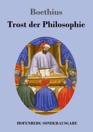 Trost der Philosophie de Boethius