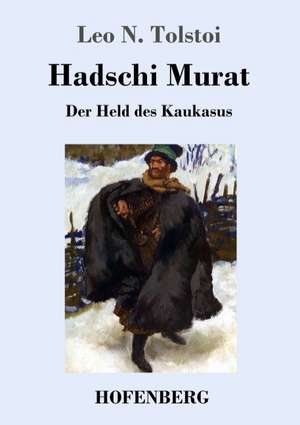 Hadschi Murat de Leo N. Tolstoi