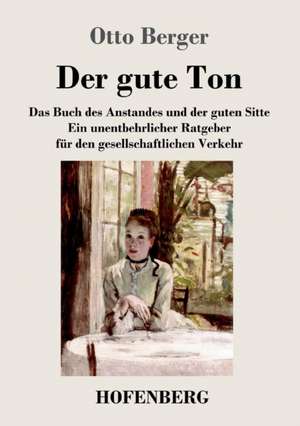 Der gute Ton de Otto Berger