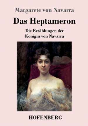 Das Heptameron de Margarete Von Navarra