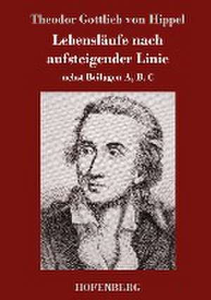 Lebensläufe nach aufsteigender Linie de Theodor Gottlieb Von Hippel