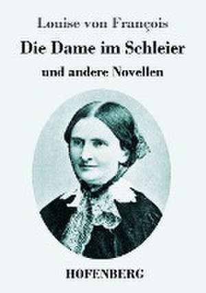 Die Dame im Schleier de Louise von François