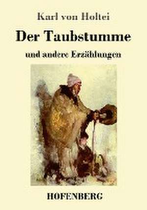 Der Taubstumme de Karl Von Holtei