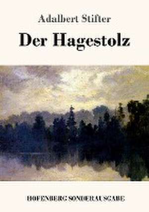 Der Hagestolz de Adalbert Stifter