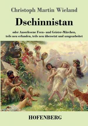 Dschinnistan de Christoph Martin Wieland