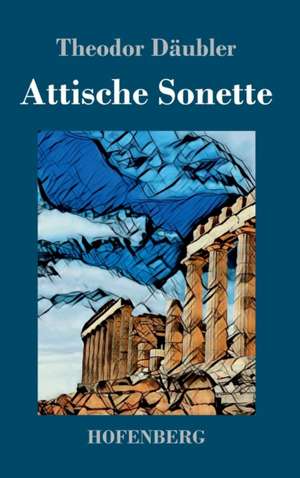 Attische Sonette de Theodor Däubler