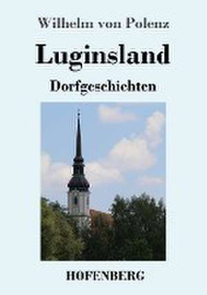 Luginsland de Wilhelm Von Polenz