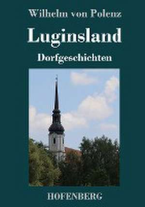 Luginsland de Wilhelm Von Polenz