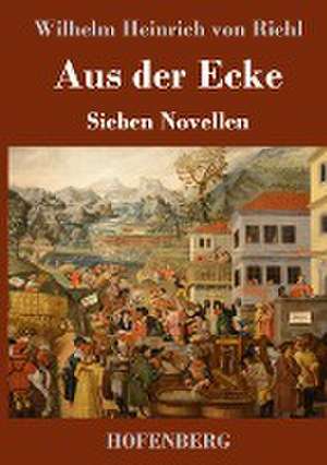 Aus der Ecke de Wilhelm Heinrich von Riehl