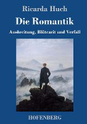 Die Romantik de Ricarda Huch