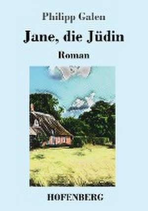 Jane, die Jüdin de Philipp Galen