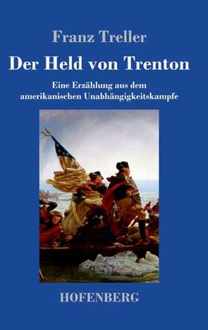 Der Held von Trenton de Franz Treller