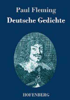 Deutsche Gedichte de Paul Fleming