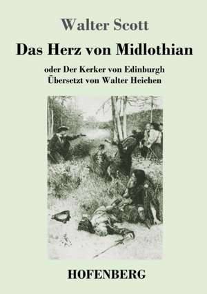 Das Herz von Midlothian de Walter Scott