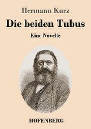 Die beiden Tubus de Hermann Kurz