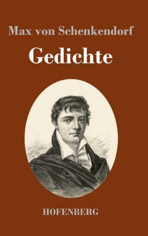 Gedichte de Max Von Schenkendorf