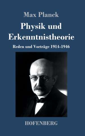 Physik und Erkenntnistheorie de Max Planck