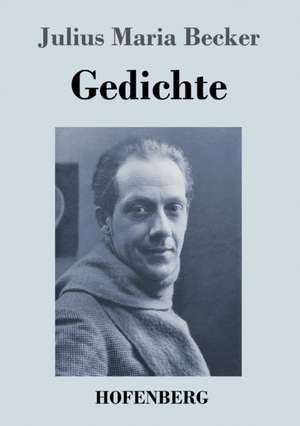 Gedichte de Julius Maria Becker