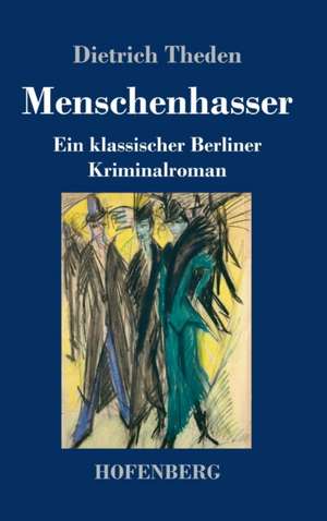 Menschenhasser de Dietrich Theden