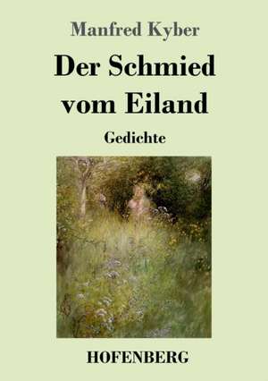 Der Schmied vom Eiland de Manfred Kyber