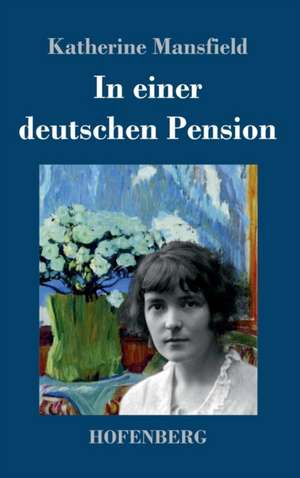 In einer deutschen Pension de Katherine Mansfield