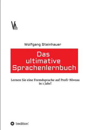 Das ultimative Sprachenlernbuch de Wolfgang Steinhauer