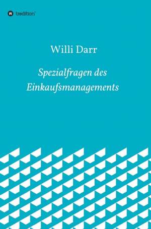 Spezialfragen des Einkaufsmanagements de Willi Darr