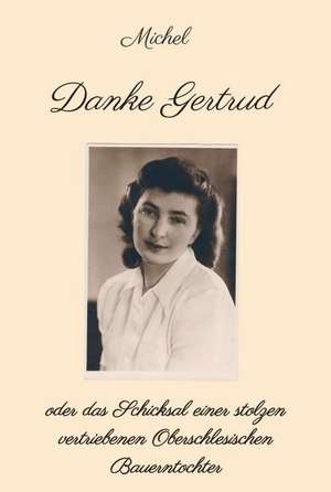 Danke Gertrud de Michel Michel