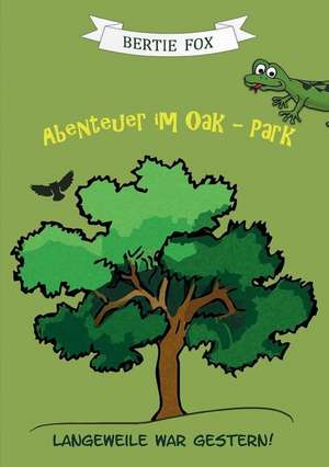 Abenteuer im Oak-Park de Bertie Fox