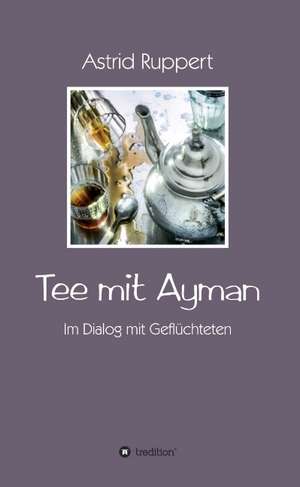 Tee mit Ayman de Astrid Ruppert