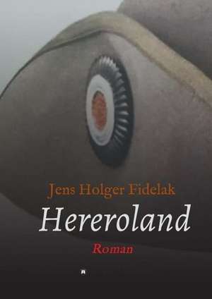 Hereroland de Jens Holger Fidelak